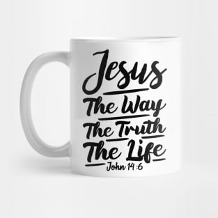 John 14:6 Jesus The Way The Truth The Life Mug